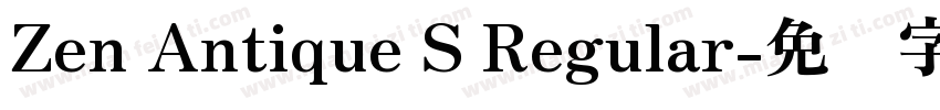 Zen Antique S Regular字体转换